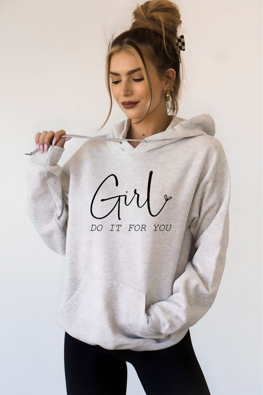 Girl Do It For You Softest Ever Graphic Hoodie